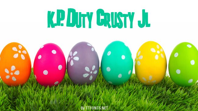 K.P. Duty Crusty JL example